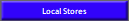Local Stores